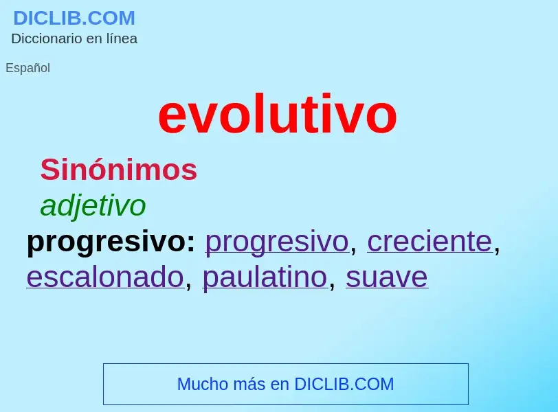 What is evolutivo - meaning and definition