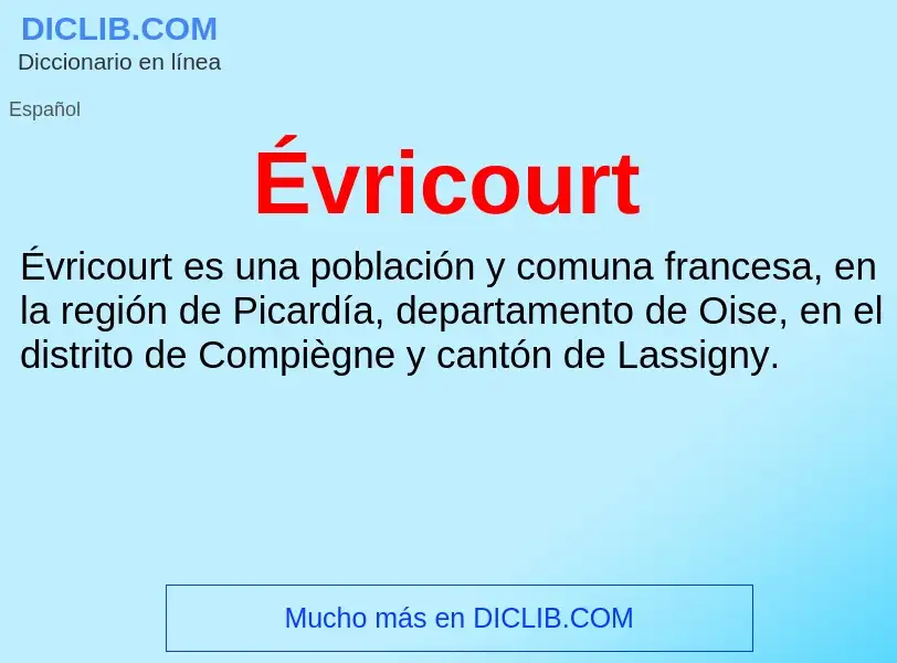 Wat is Évricourt - definition