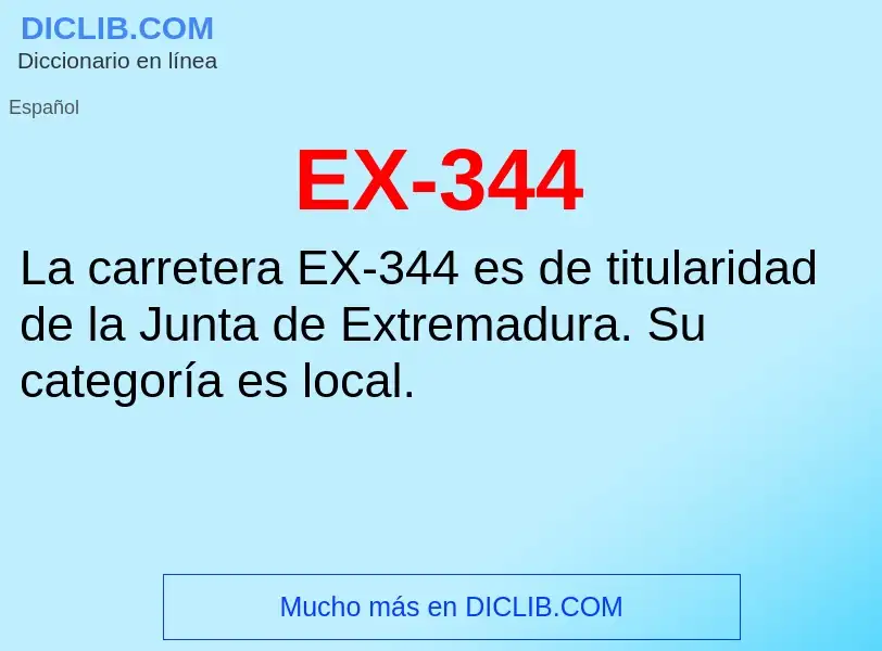 What is EX-344 - meaning and definition