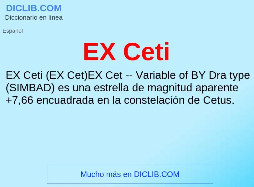 What is EX Ceti - meaning and definition