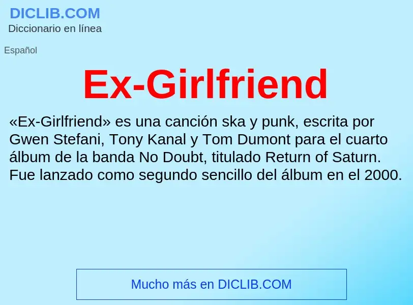 Что такое Ex-Girlfriend - определение