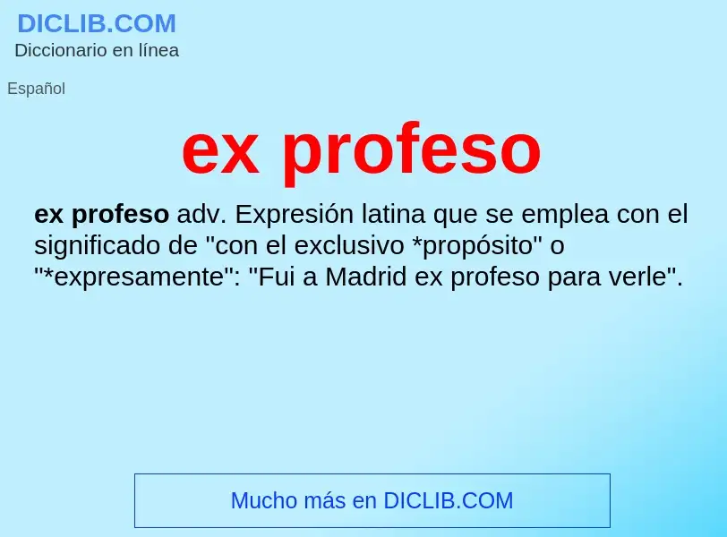 What is ex profeso - definition