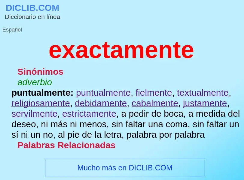 What is exactamente - meaning and definition