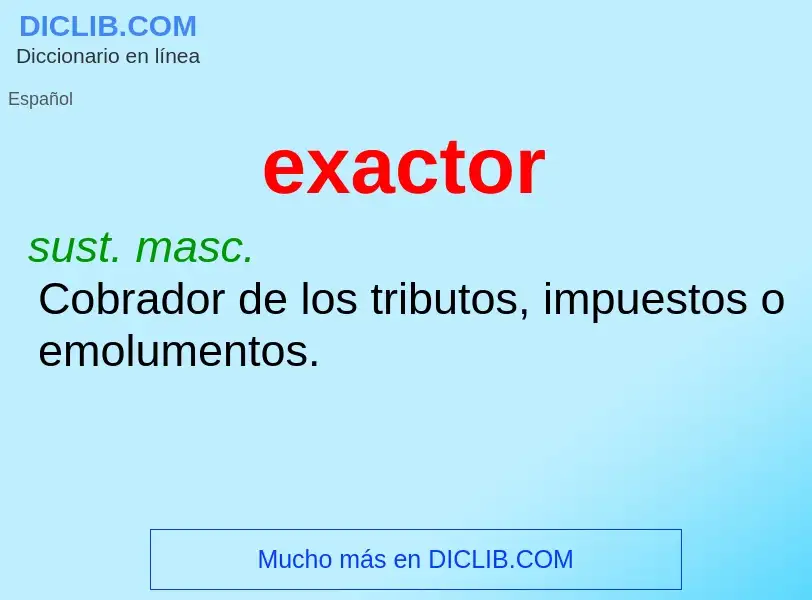 What is exactor - definition