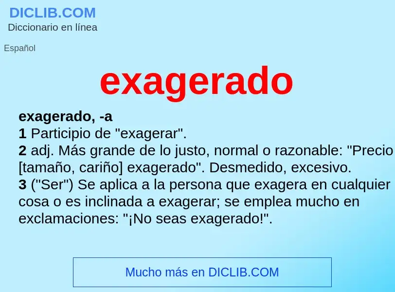 ¿Qué es exagerado? - significado y definición