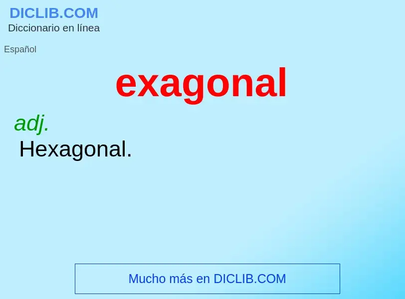 What is exagonal - definition