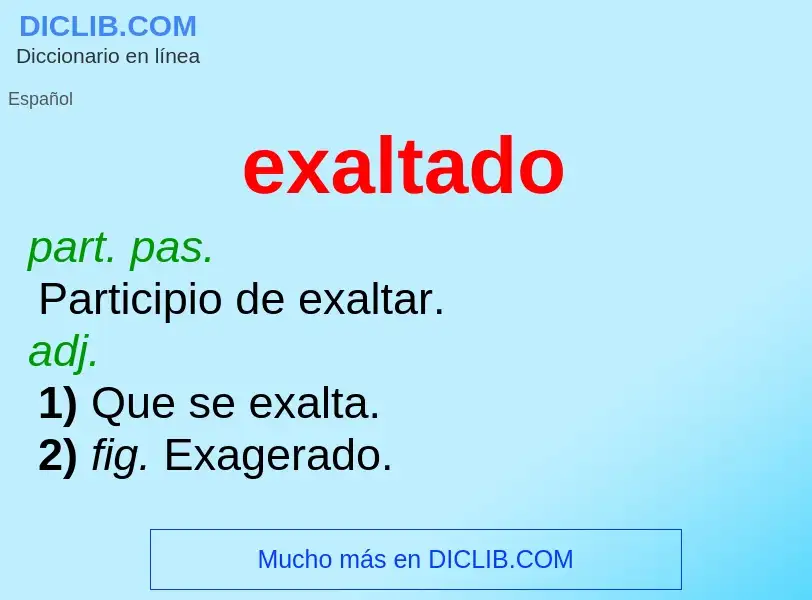 Was ist exaltado - Definition