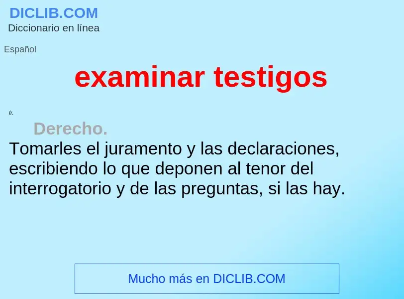 O que é examinar testigos - definição, significado, conceito