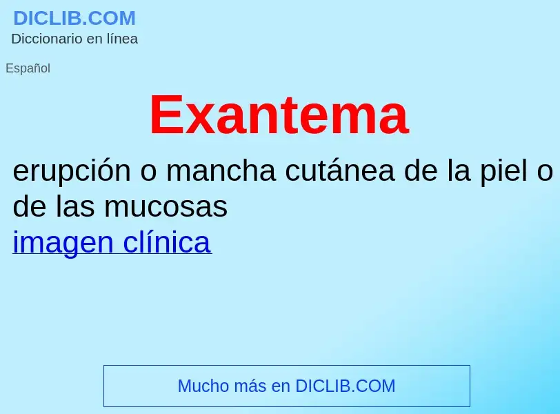 ¿Qué es Exantema? - significado y definición