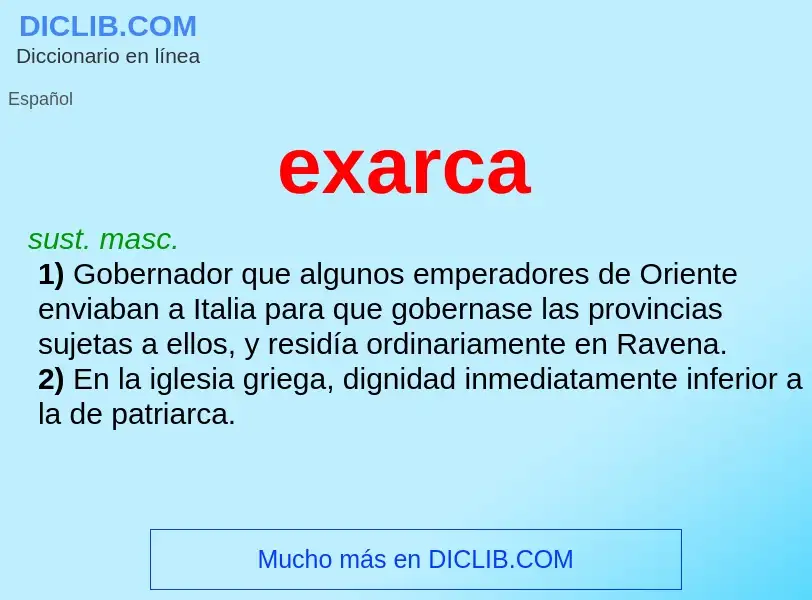 ¿Qué es exarca? - significado y definición