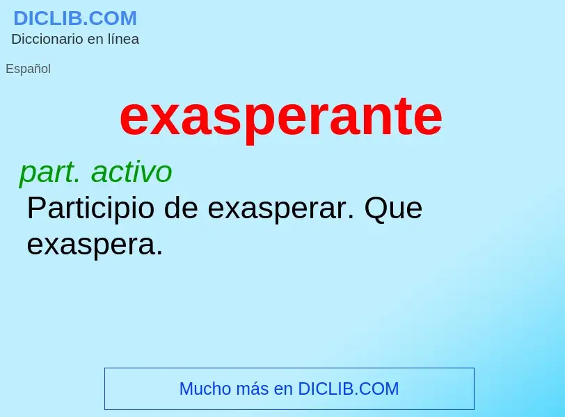 ¿Qué es exasperante? - significado y definición