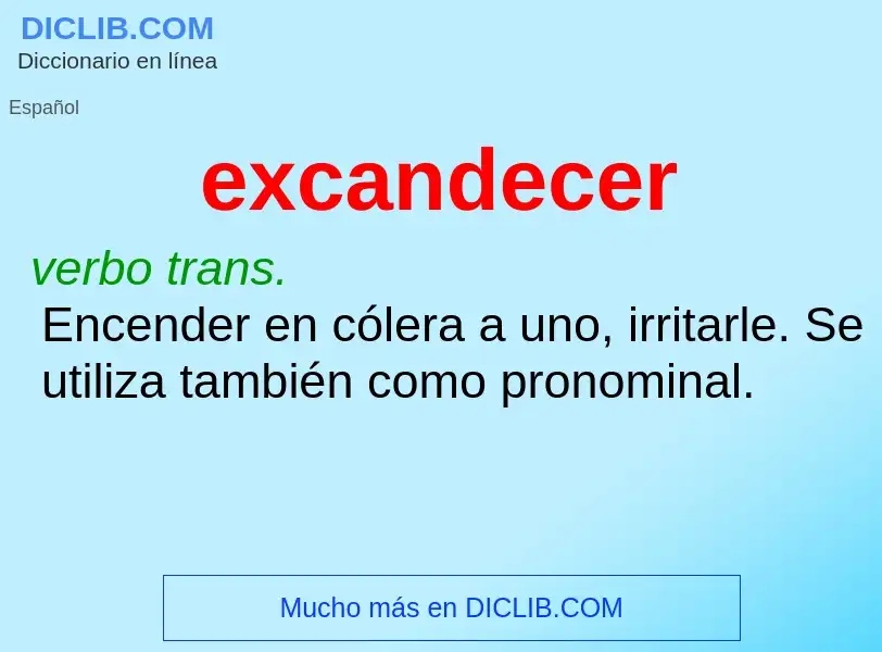 ¿Qué es excandecer? - significado y definición