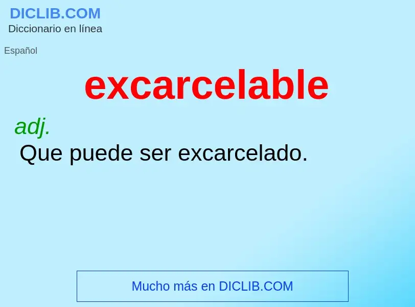 ¿Qué es excarcelable? - significado y definición