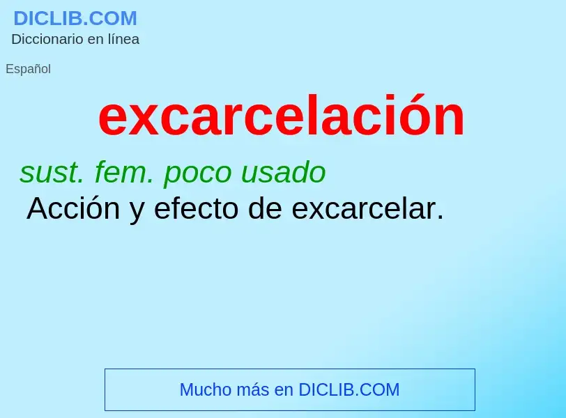 Wat is excarcelación - definition