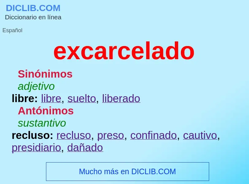 What is excarcelado - meaning and definition