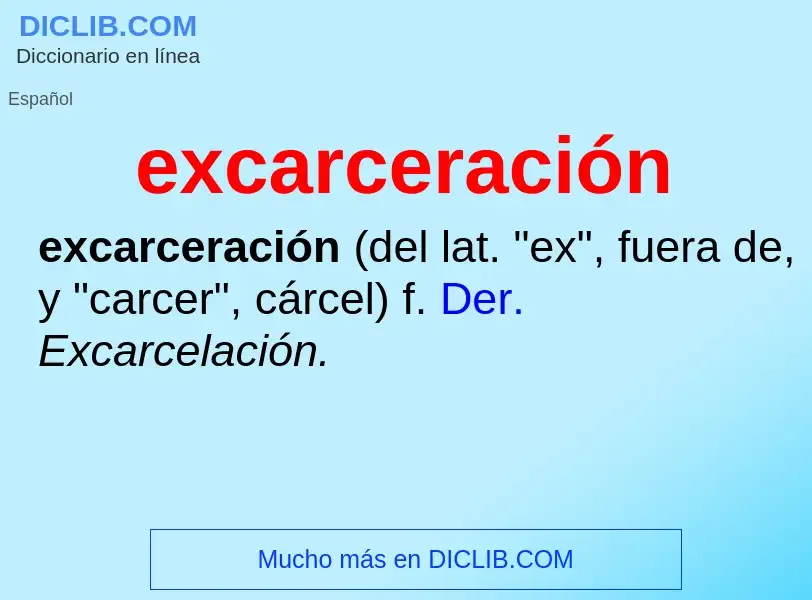 ¿Qué es excarceración? - significado y definición