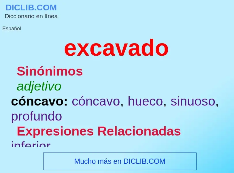 What is excavado - definition