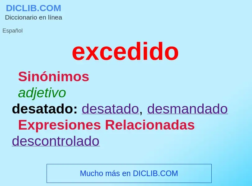 ¿Qué es excedido? - significado y definición