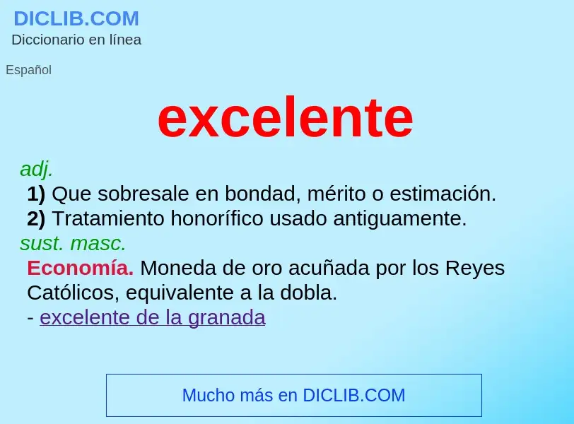 What is excelente - meaning and definition