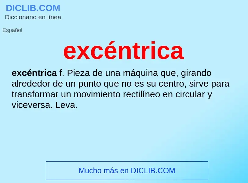 ¿Qué es excéntrica? - significado y definición