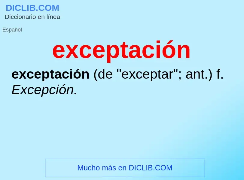 ¿Qué es exceptación? - significado y definición