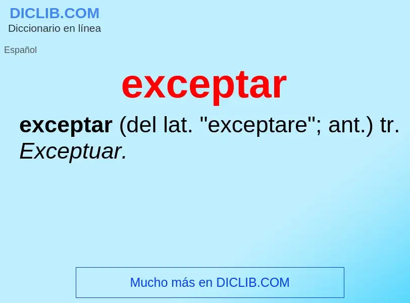 ¿Qué es exceptar? - significado y definición