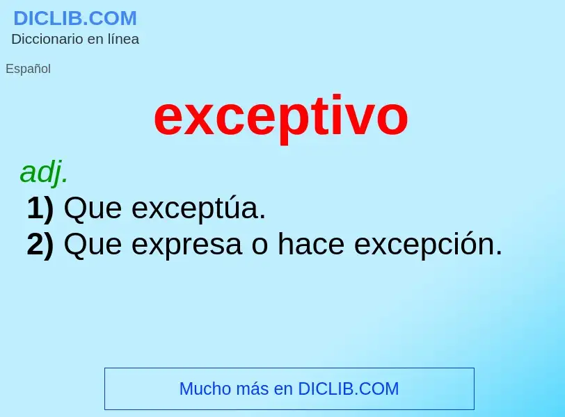 ¿Qué es exceptivo? - significado y definición