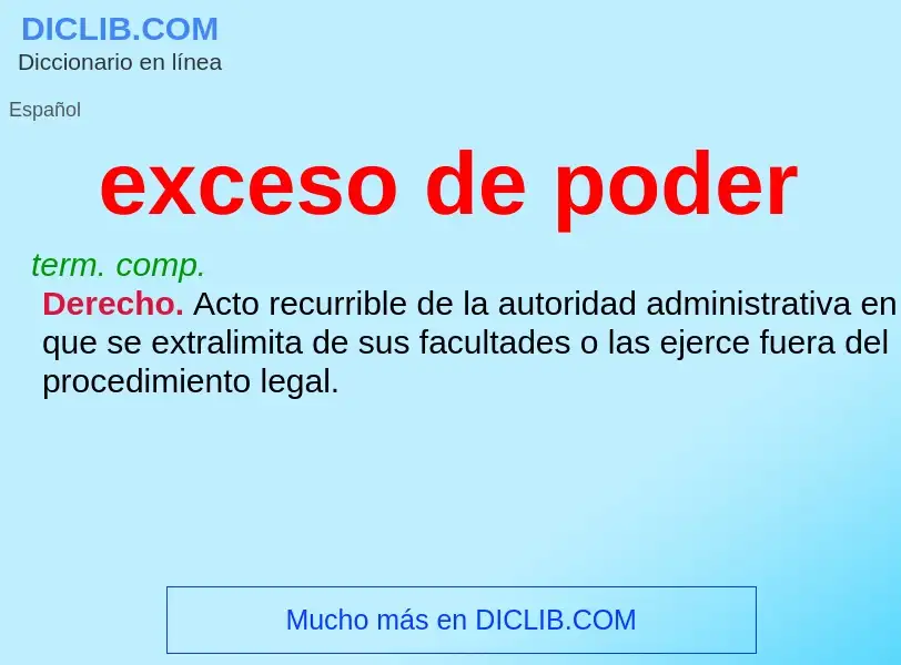 ¿Qué es exceso de poder? - significado y definición