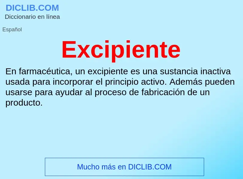 ¿Qué es Excipiente? - significado y definición