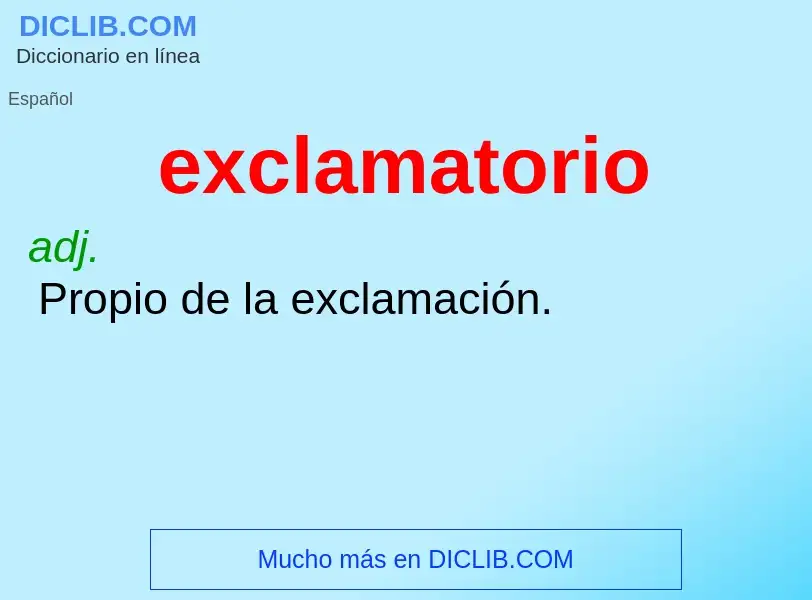 ¿Qué es exclamatorio? - significado y definición