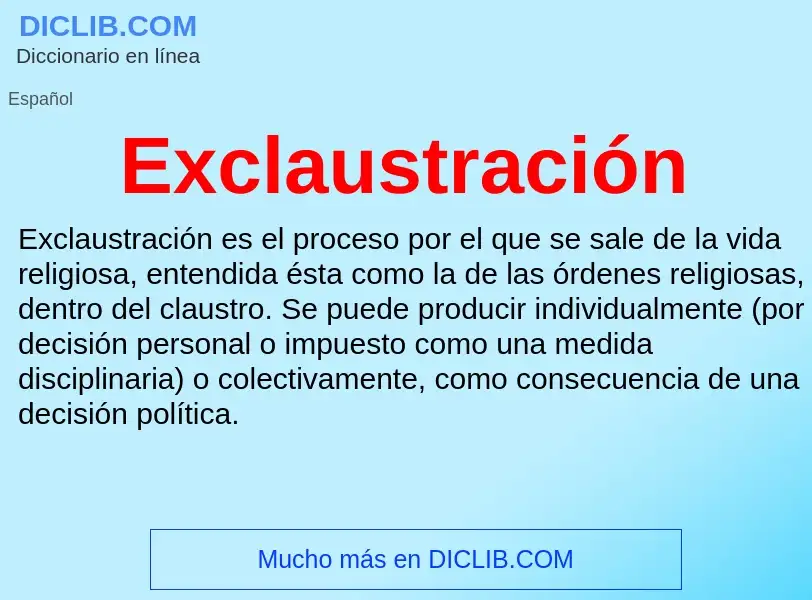 ¿Qué es Exclaustración? - significado y definición