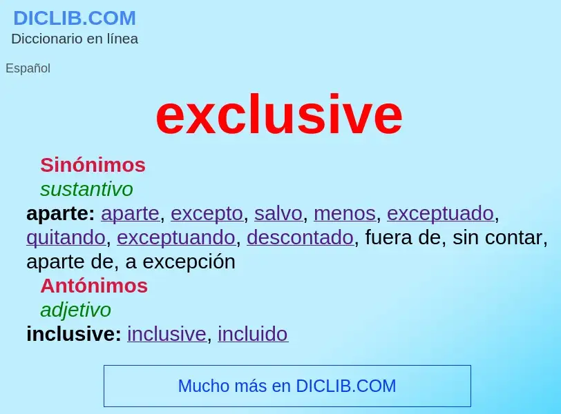 What is exclusive - meaning and definition