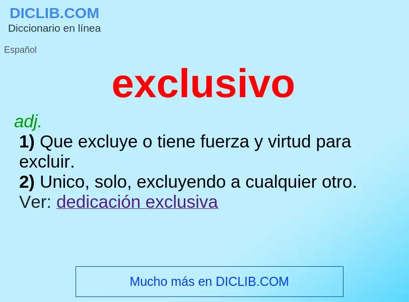 What is exclusivo - definition