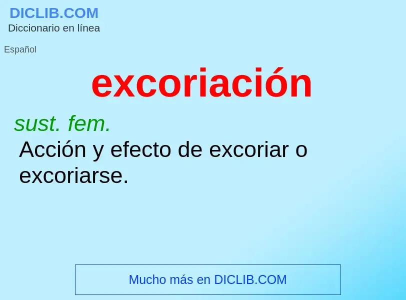 Wat is excoriación - definition