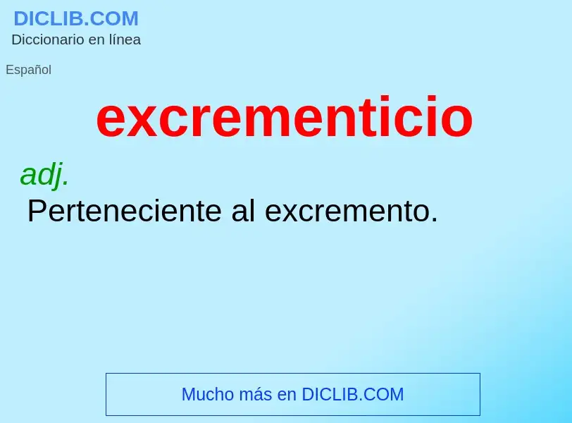 What is excrementicio - meaning and definition