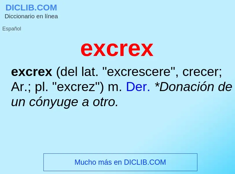 ¿Qué es excrex? - significado y definición