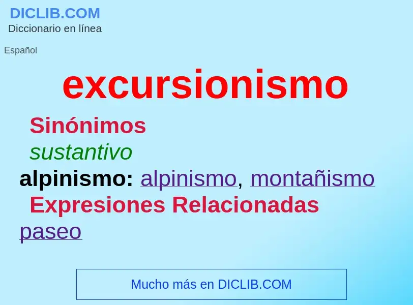 What is excursionismo - meaning and definition