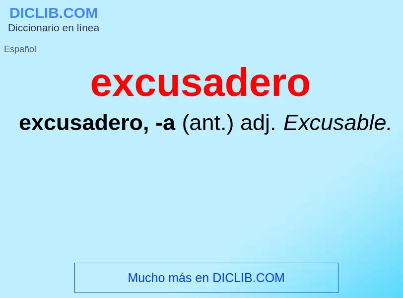 ¿Qué es excusadero? - significado y definición