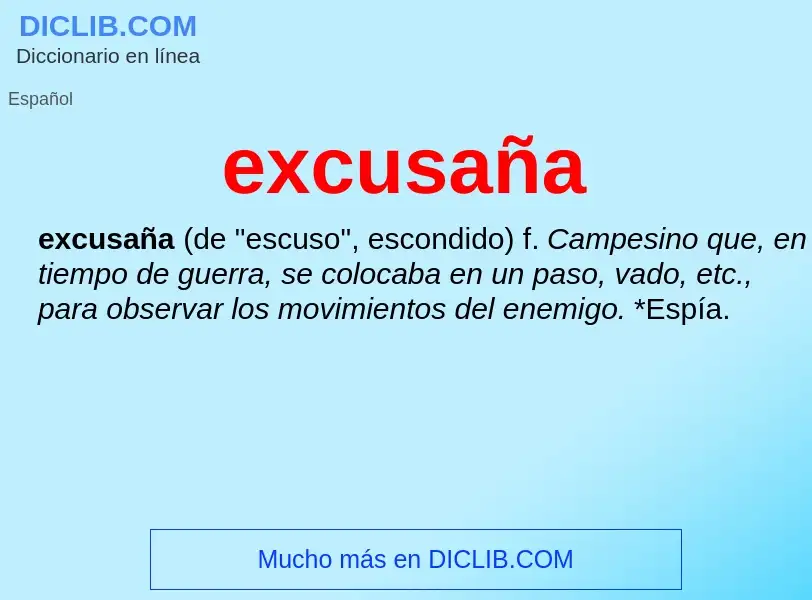 ¿Qué es excusaña? - significado y definición