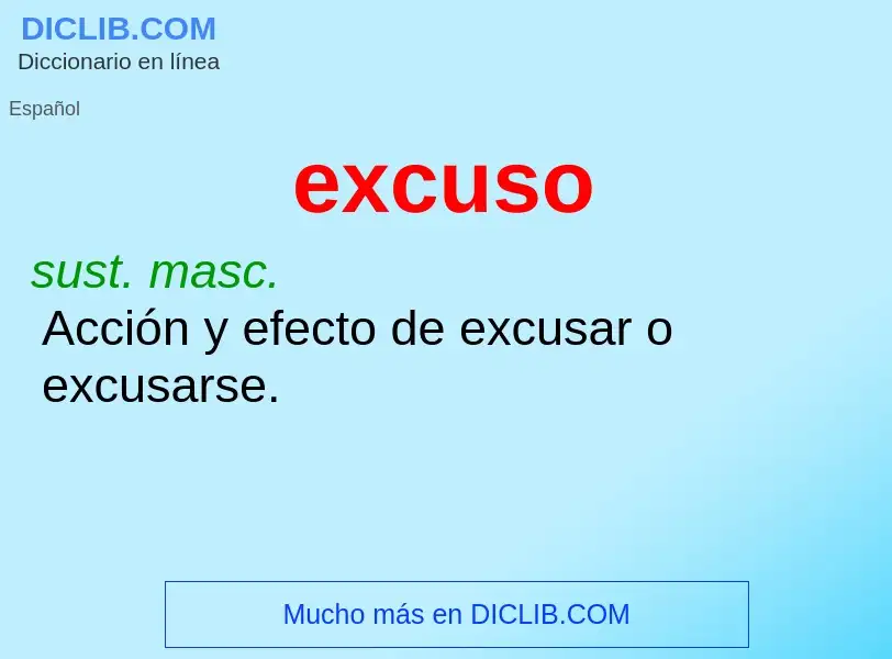 ¿Qué es excuso? - significado y definición