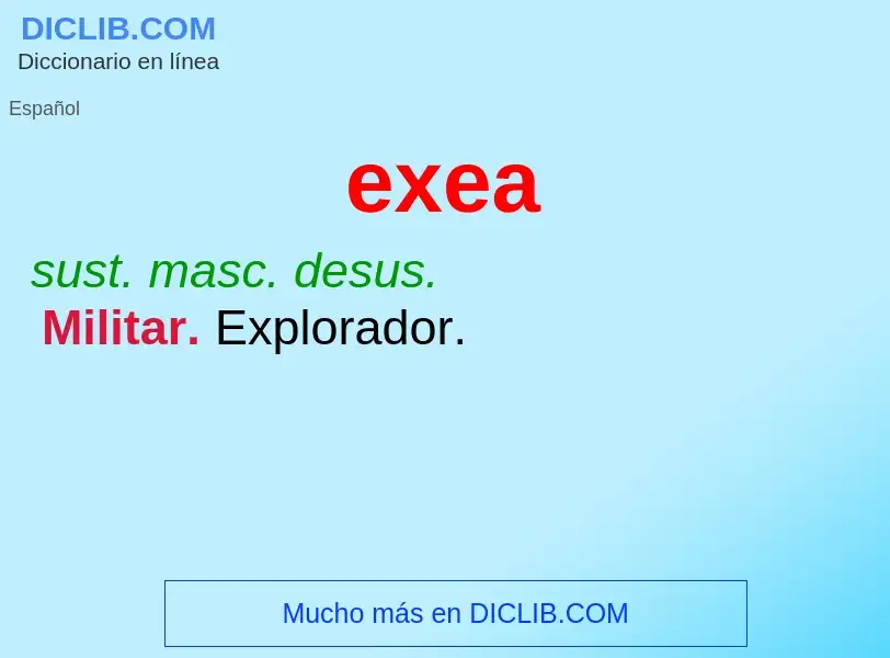 ¿Qué es exea? - significado y definición