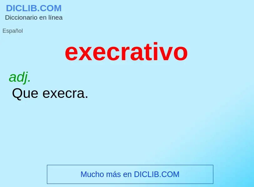 What is execrativo - definition