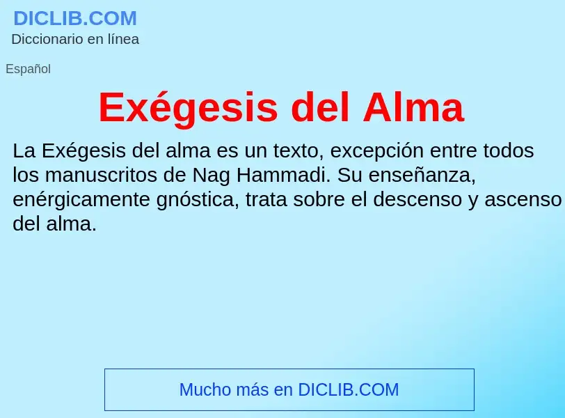 What is Exégesis del Alma - meaning and definition