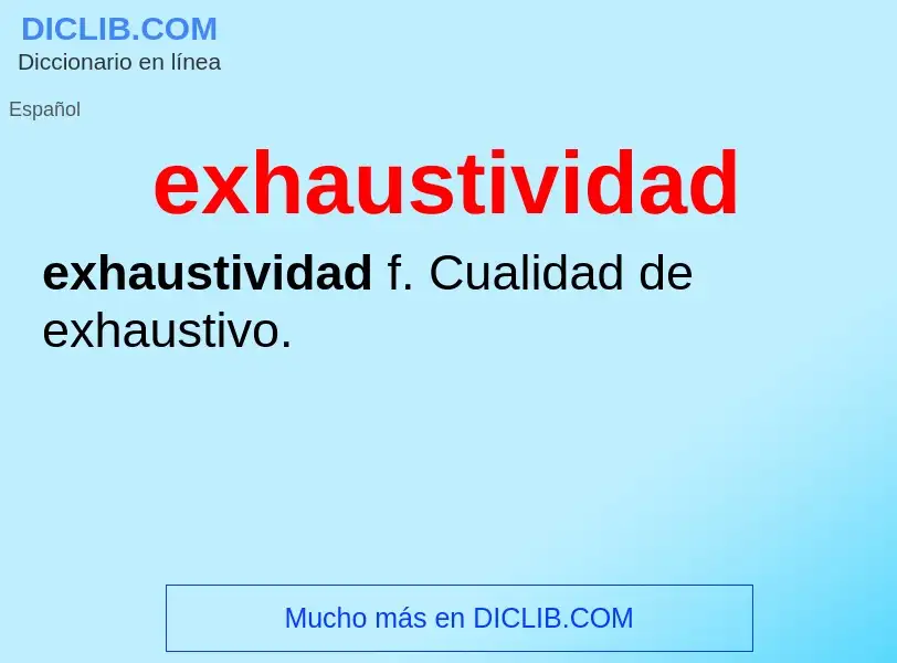 What is exhaustividad - definition