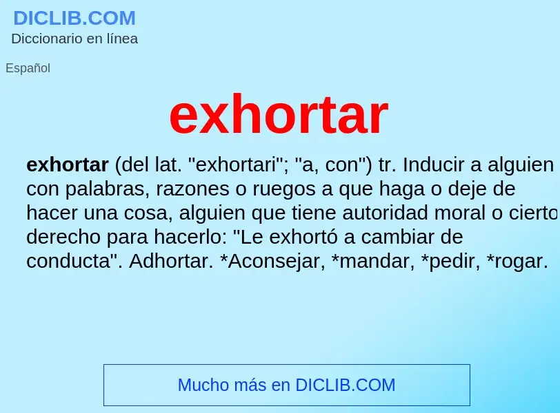 Was ist exhortar - Definition