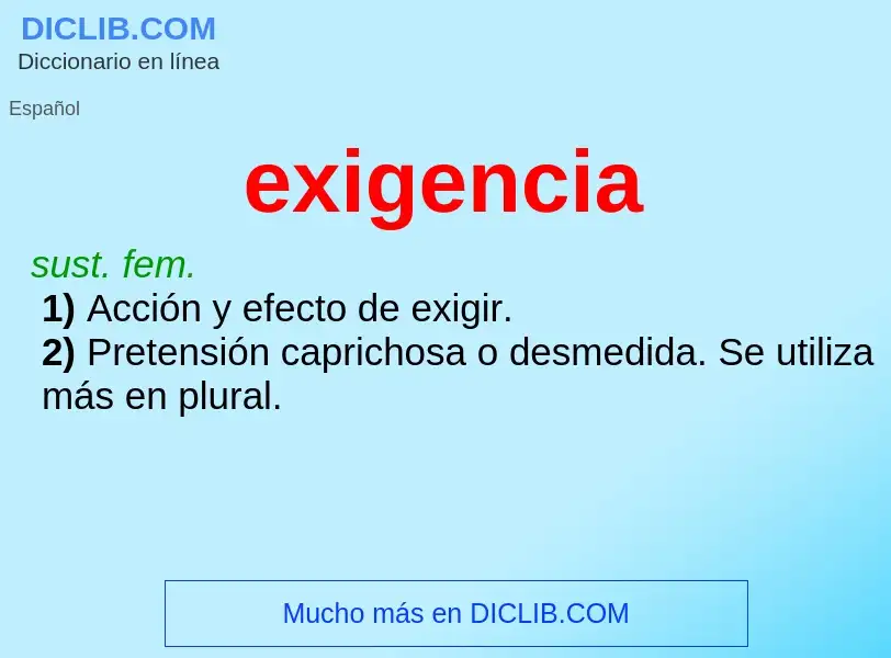 Wat is exigencia - definition