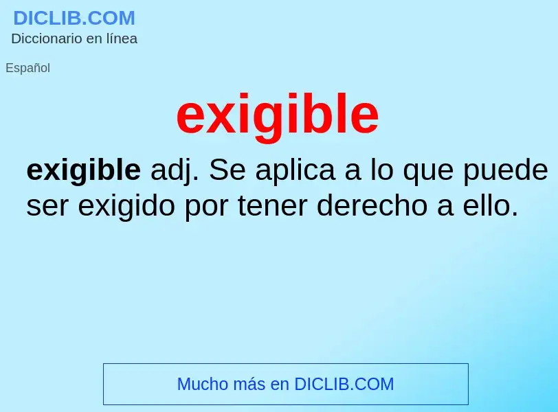 ¿Qué es exigible? - significado y definición