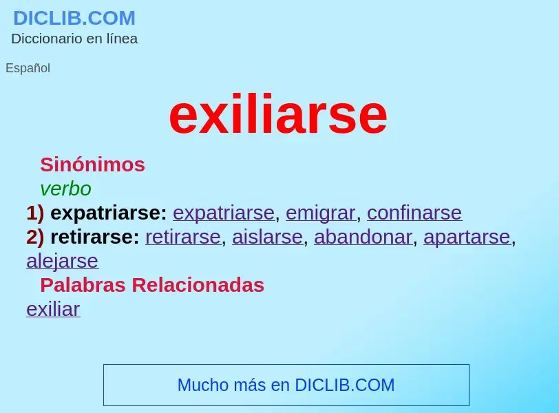 What is exiliarse - meaning and definition