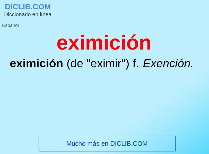 ¿Qué es eximición? - significado y definición