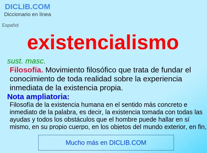 What is existencialismo - meaning and definition